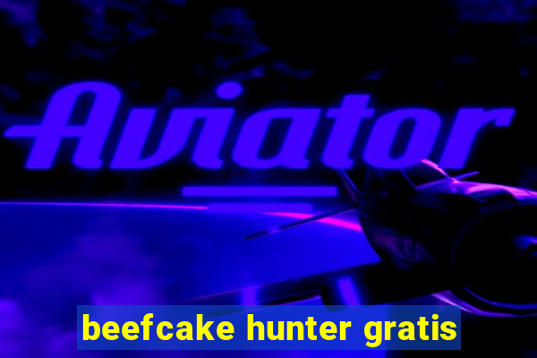 beefcake hunter gratis